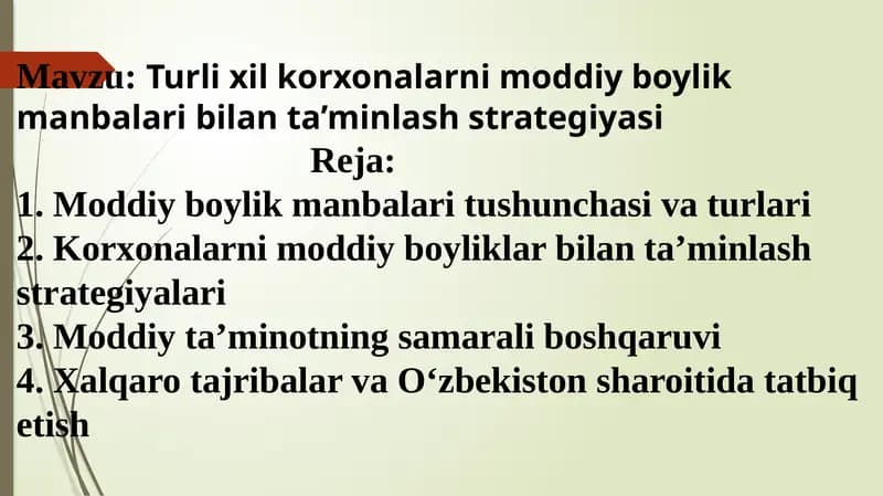 Turli xil korxonalarni moddiy boylik manbalari bilan ta’minlash strategiyasi