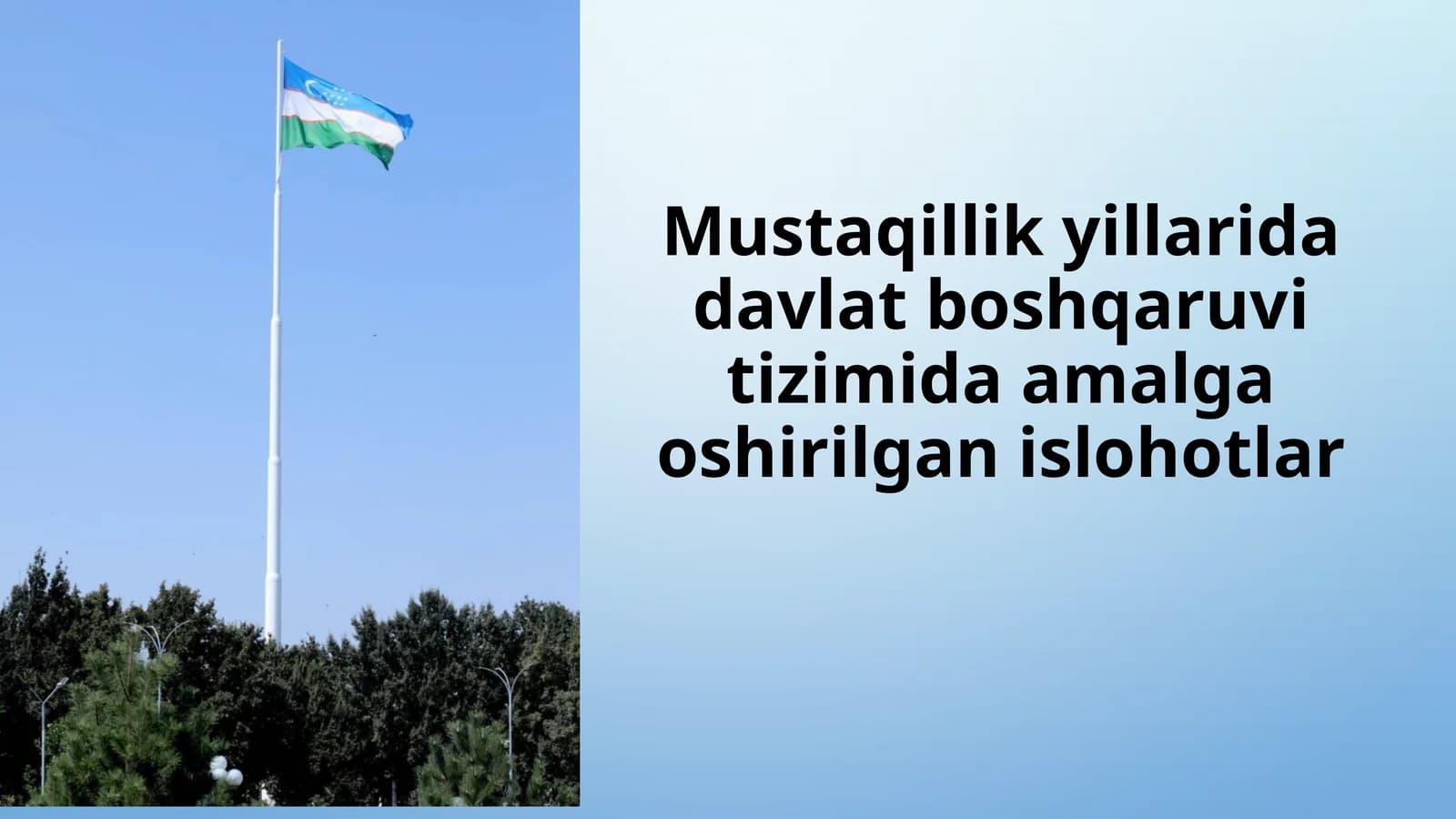 Mustaqillik yillarda davlat boshqaruv tizimida amalga oshirilgan islohotlar