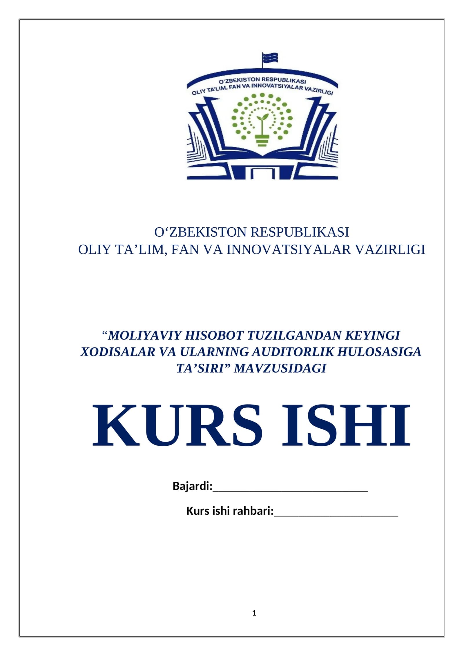 “MOLIYAVIY HISOBOT TUZILGANDAN KEYINGI XODISALAR VA ULARNING AUDITORLIK HULOSASIGA TA’SIRI” MAVZUSIDAGI KURS ISHI