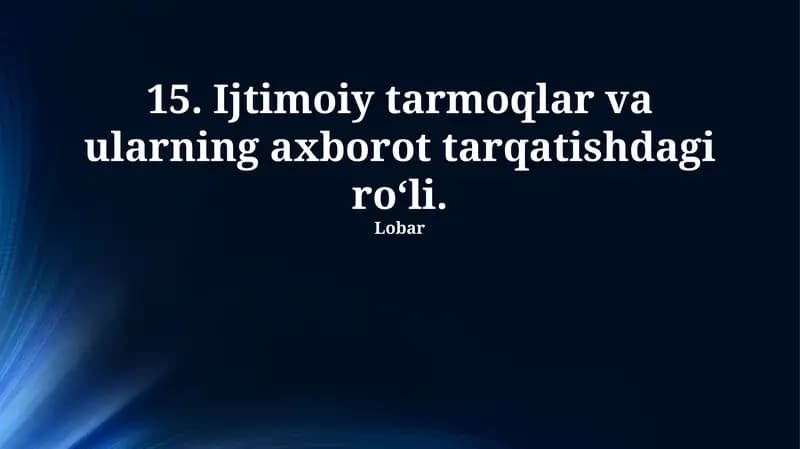 Ijtimoiy tarmoqlar va ularning axborot tarqatishdagi roʻli