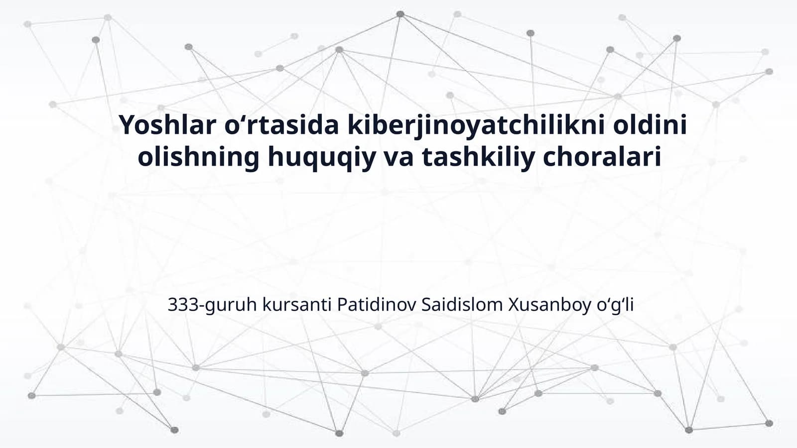 Yoshlar oʻrtasida kiberjinoyatchilikni oldini olishning huquqiy va tashkiliy choralari