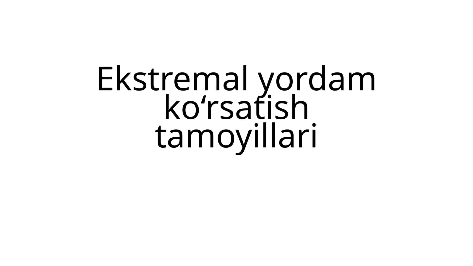 Ekstremal yordam ko'rsatish tamoyillari