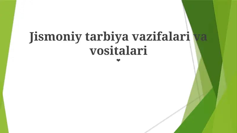 Jismoniy tarbiya vazifalari va vositalari