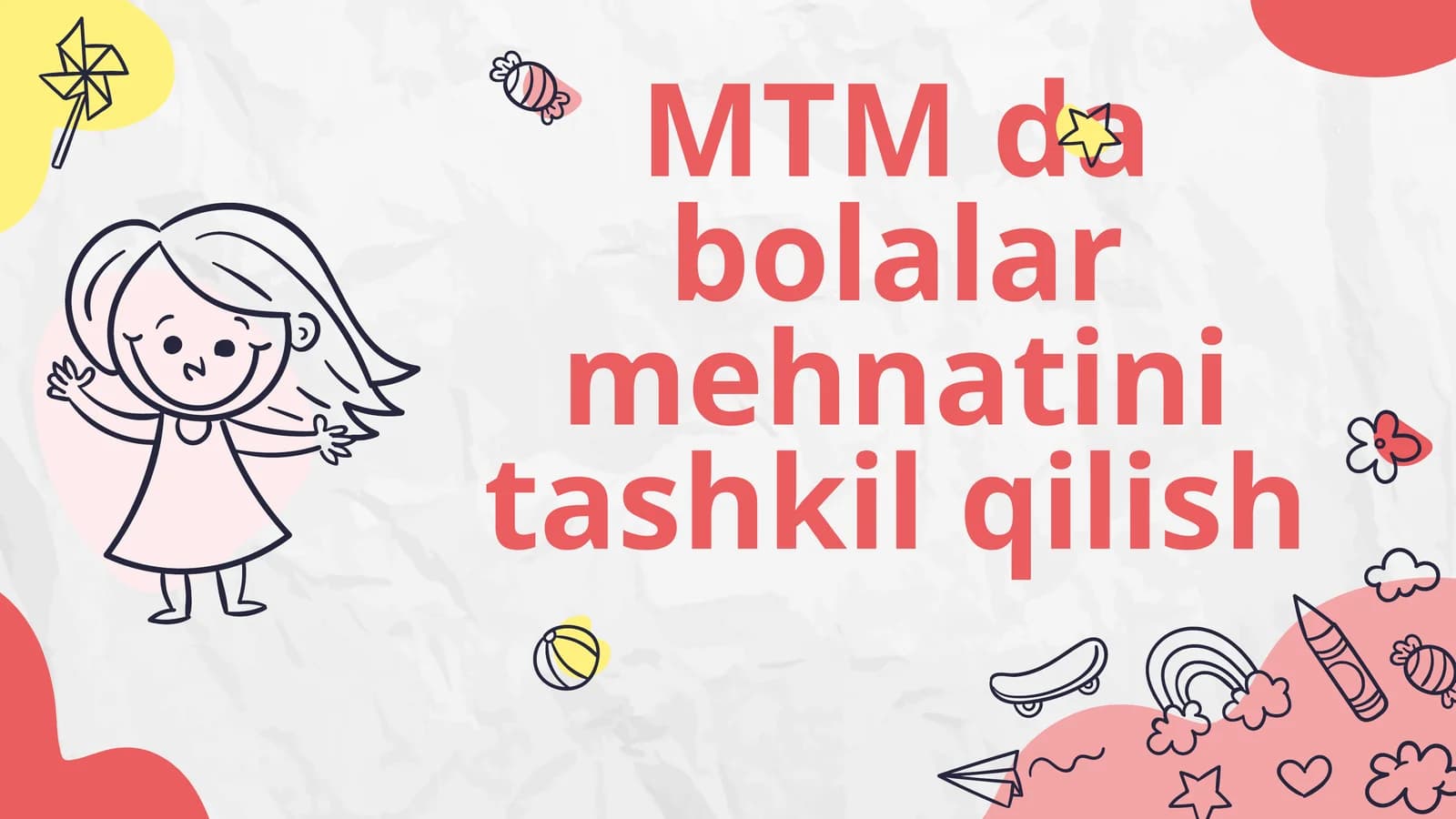 MTM da bolalar mehnatini tashkil qilish