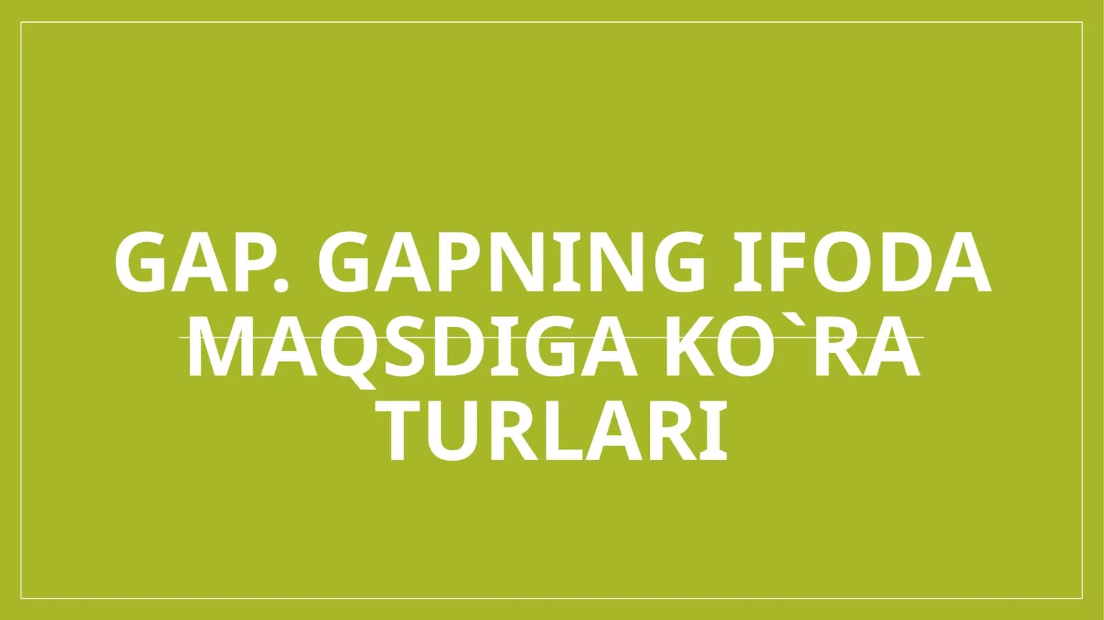 Gap.Gapningifodamaqsdigako`raturlari