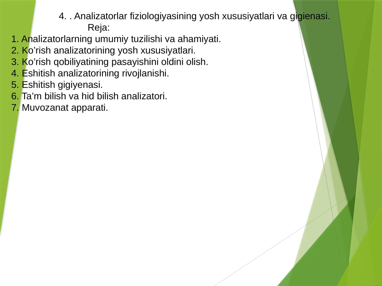 Analizatorlar fiziologiyasining yosh xususiyatlari va gigienasi