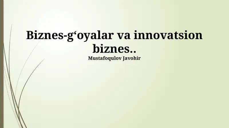Biznes-gʻoyalar va innovatsion biznes