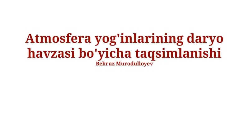 Atmosfera Yog'inlarining daryo havzasi bo'yicha taqsimlanishi