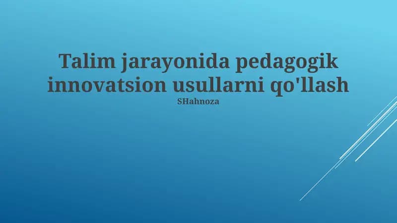 Innovatsion pedagogikaning asosiy tushunchalari va tamoyillari