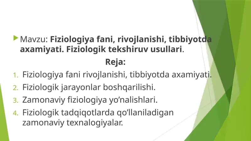 Fiziologiya fani, rivojlanishi, tibbiyotda axamiyati. Fiziologik tekshiruv usullari