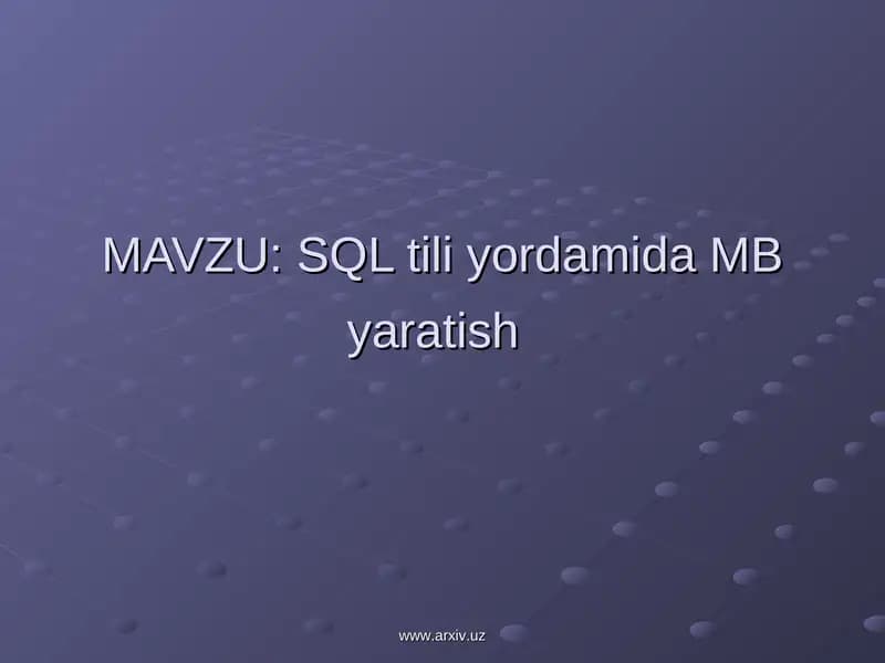 SQL tili yordamida MB yaratish