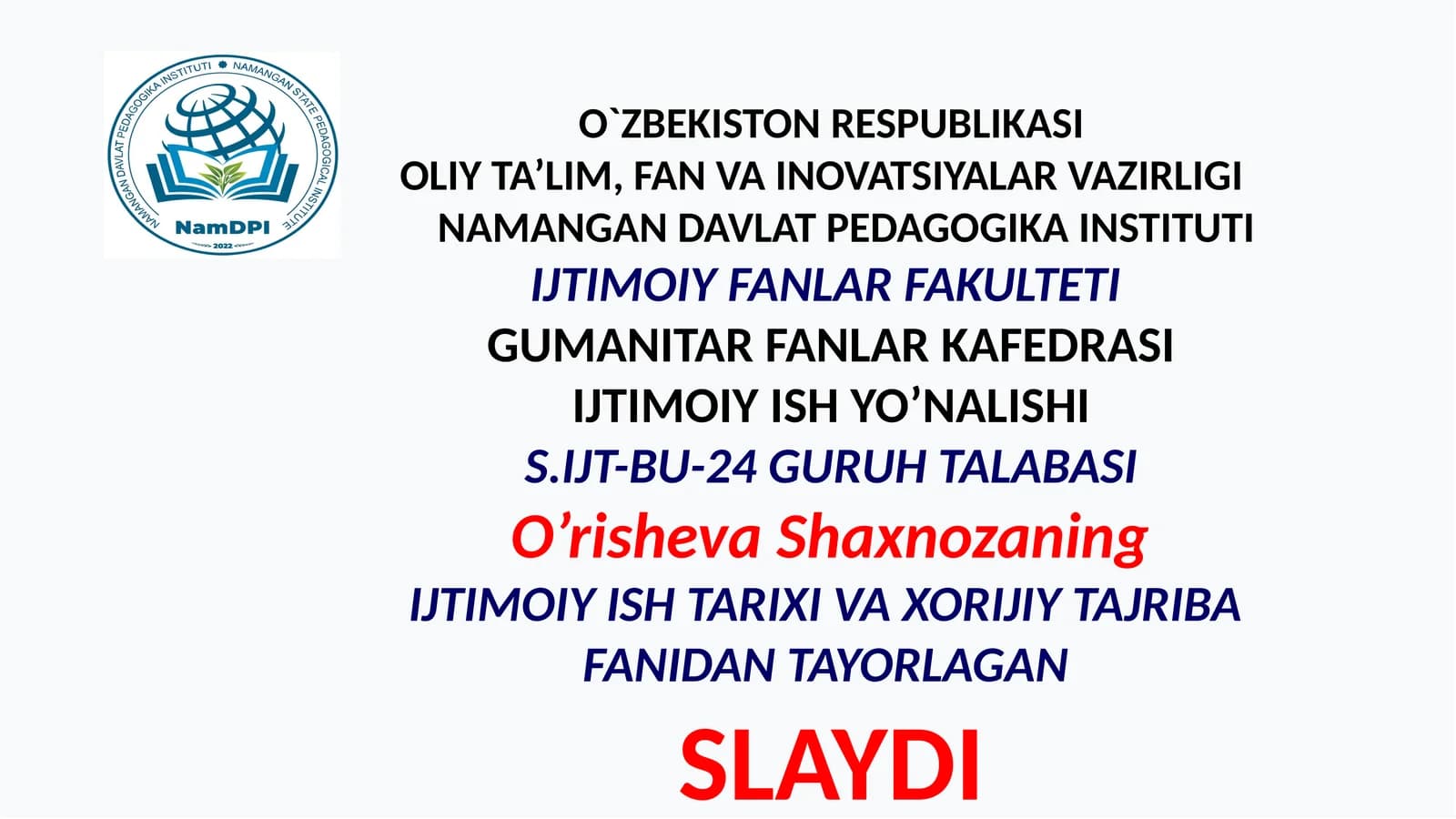 IJTIMOIY ISH TARIXI VA XORIJIY TAJRIBA FANI SLAYDI