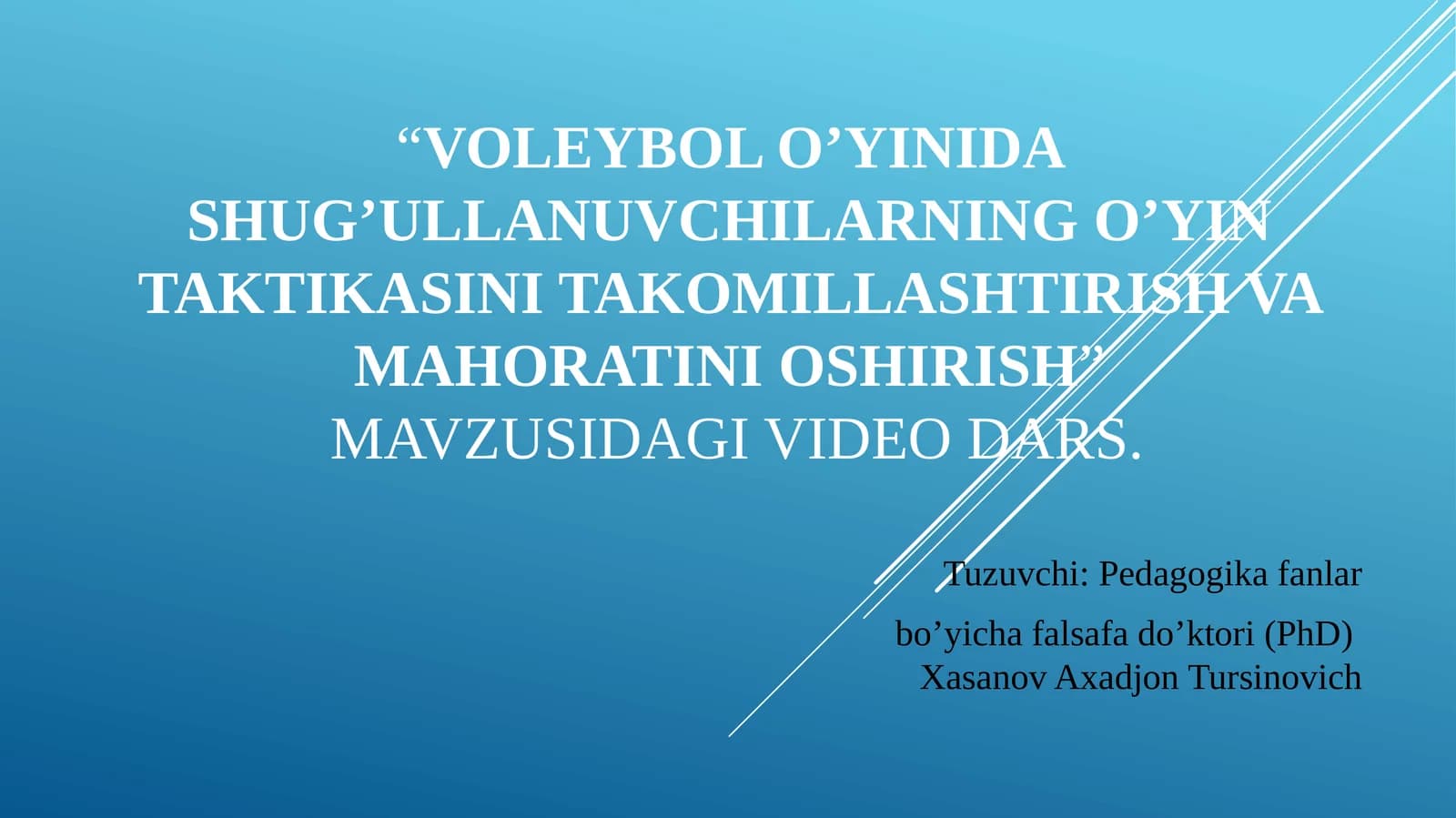 Voleybolo’yini dashug’ullanuvchilarning o’yin taktikasini takomillashtirish va mahoratni o’shirish