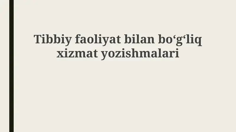 Tibbiy faoliyat bilan boʻgʻliq xizmat yozishmalari