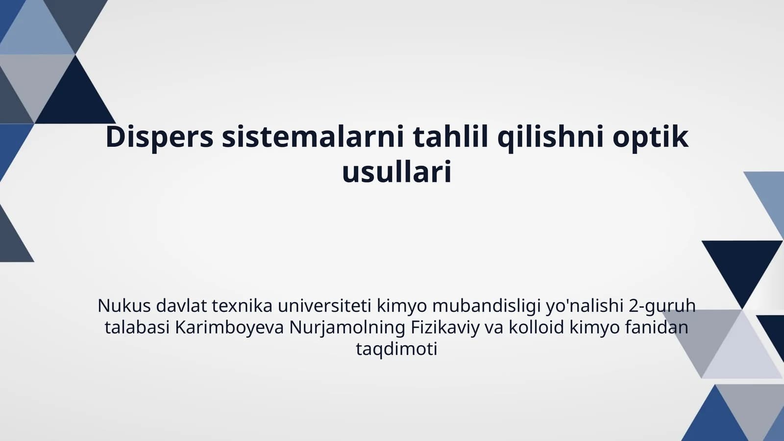 Dispers sistemalarni tahlil qilishni optik usullari