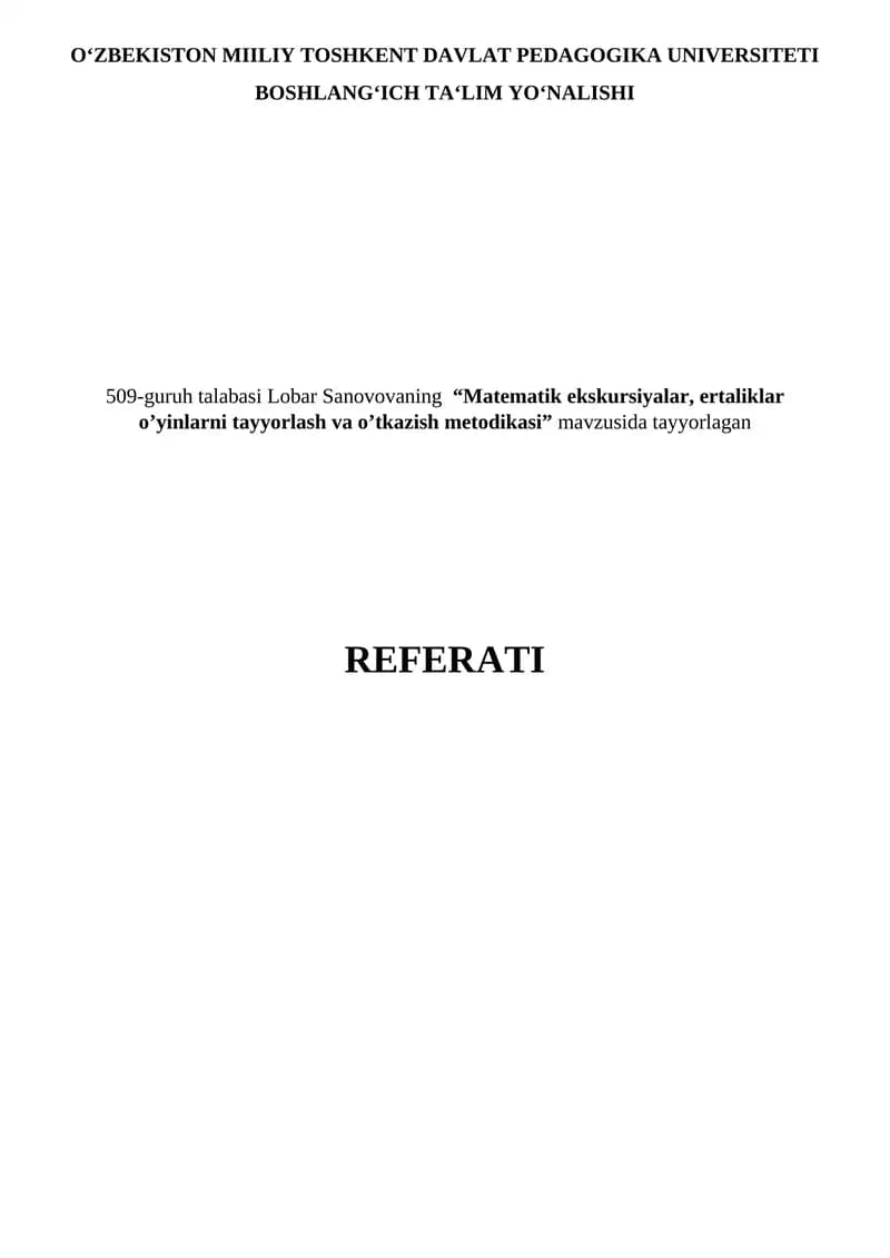 Matematik ekskursiyalar, ertaliklar o‘yinlarni tayyorlash va o‘tkazish metodikasi