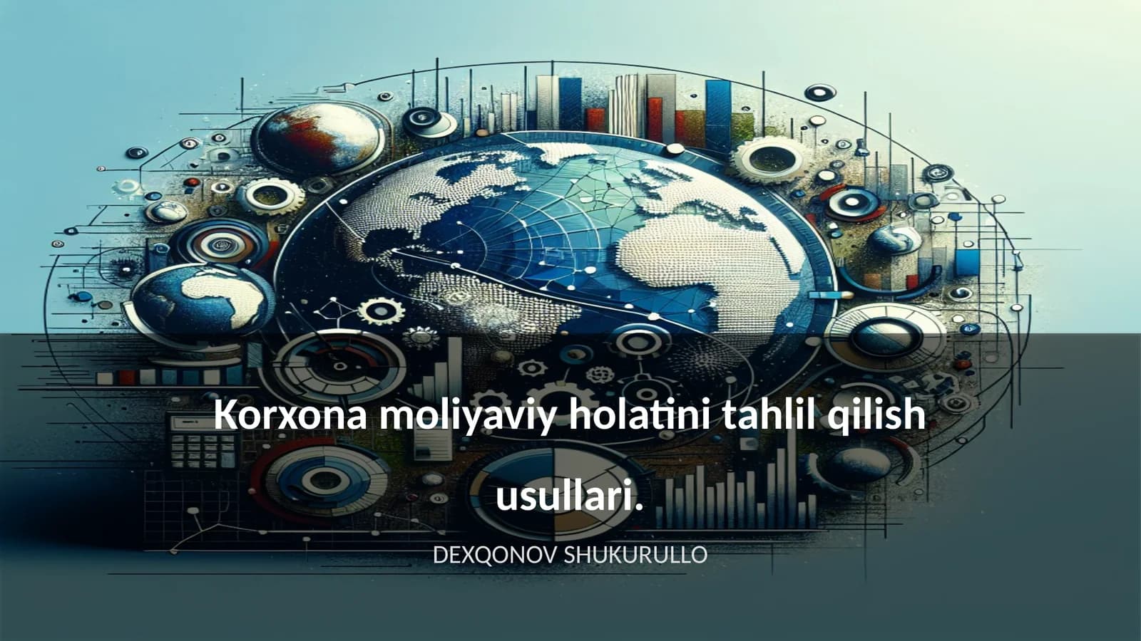 Korxona moliyaviy holatini tahlil qilish usullari