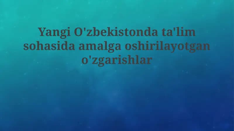 Ta'lim Islohotlarining Asosiy Yo'nalishlari