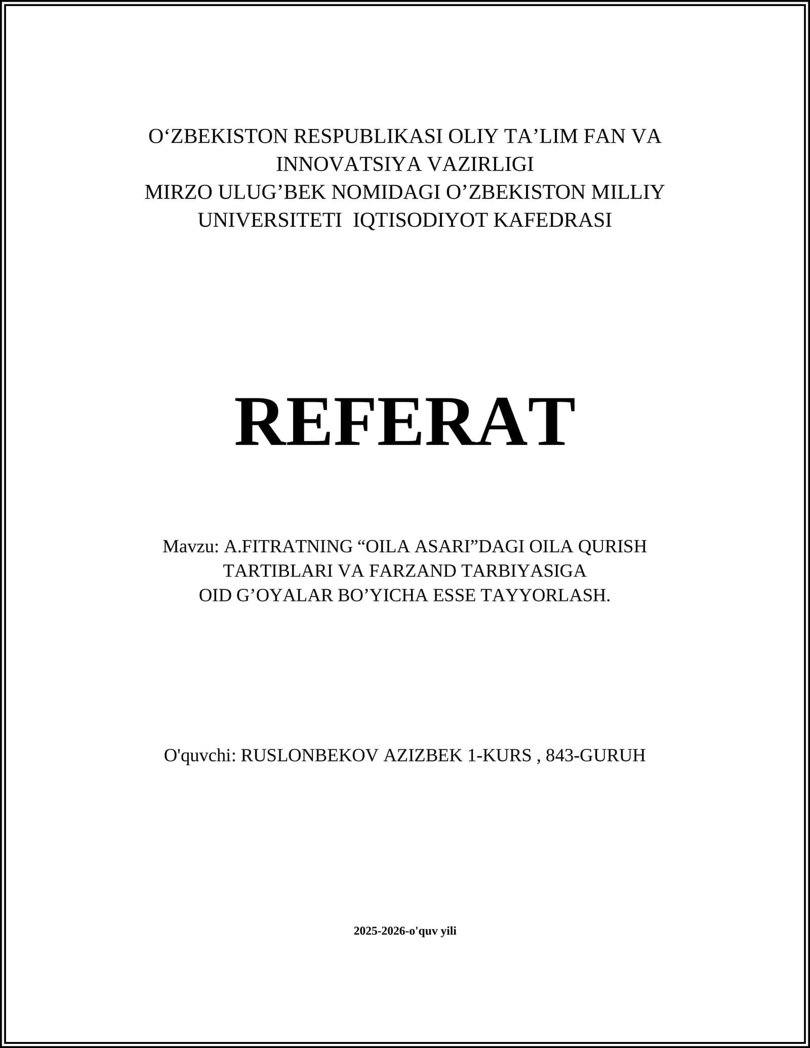 A.FITRATNING “OILA ASARI”DAGI OILA QURISH TARTIBLARI VA FARZAND TARBIYASIGA OID G’OYALAR BO’YICHA ESSE TAYYORLASH