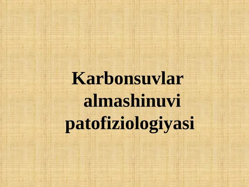 Karbonsuvlar almashinuvi patofiziologiyasi