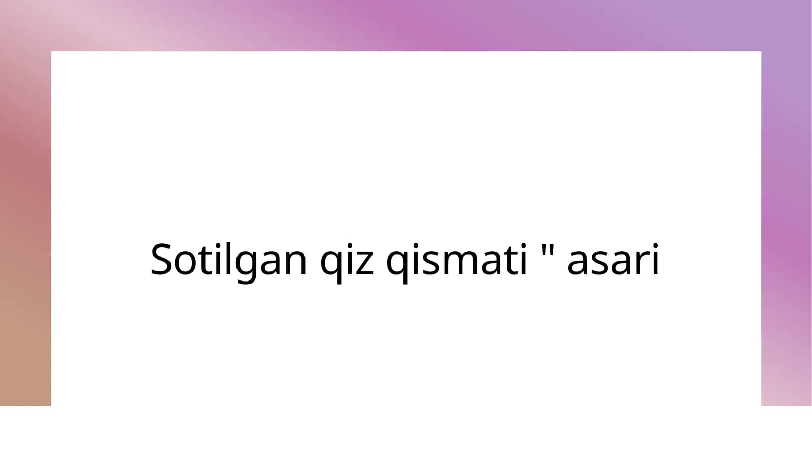Sotilgan qiz qismati asari