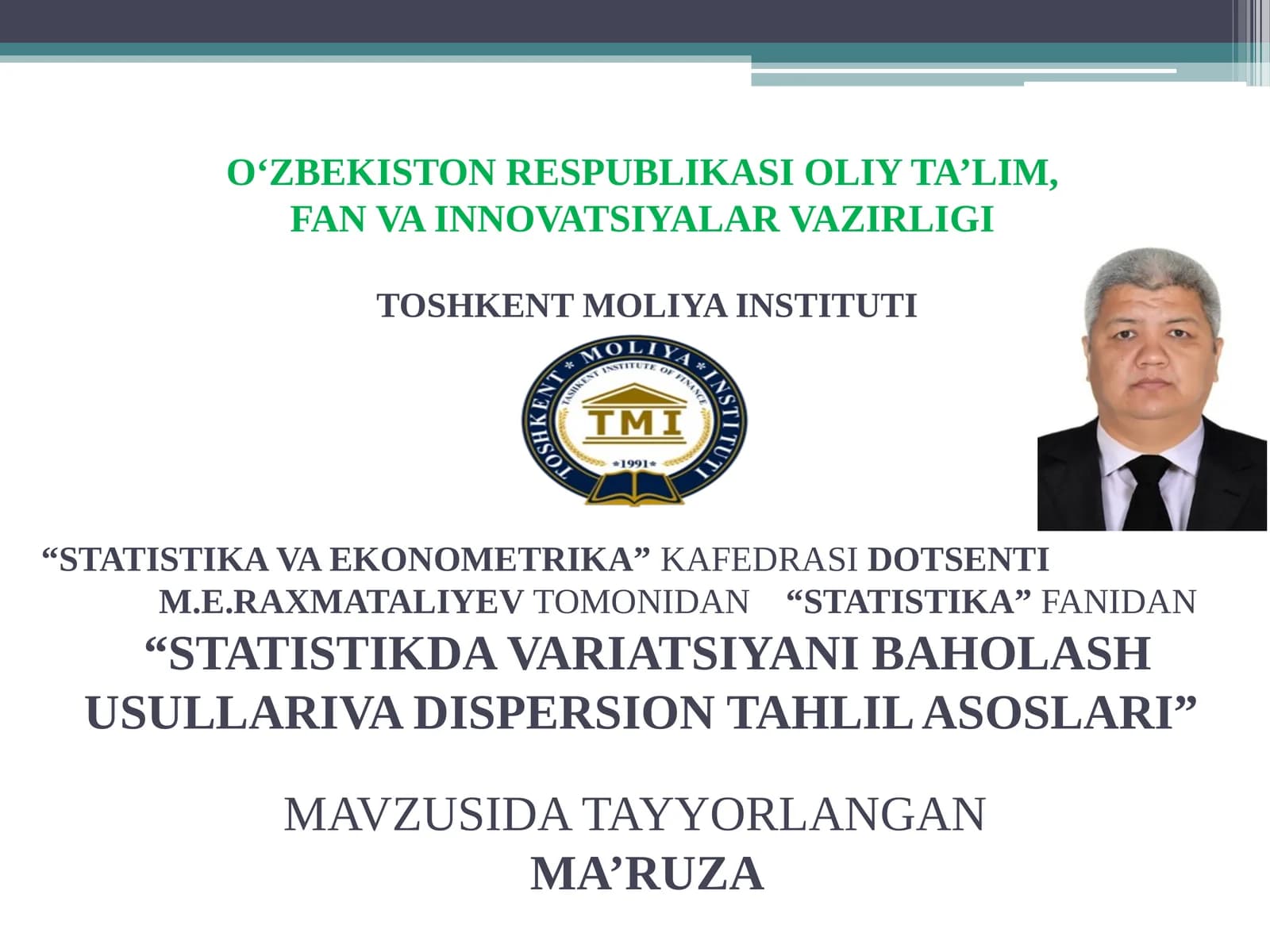 STATISTIKDA VARIATSIYANI BAHOLASH USULLARI VA DISPERSION TAHLIL ASOSLARI