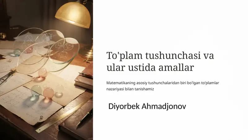 To'plam tushunchasi va ular ustida amallar