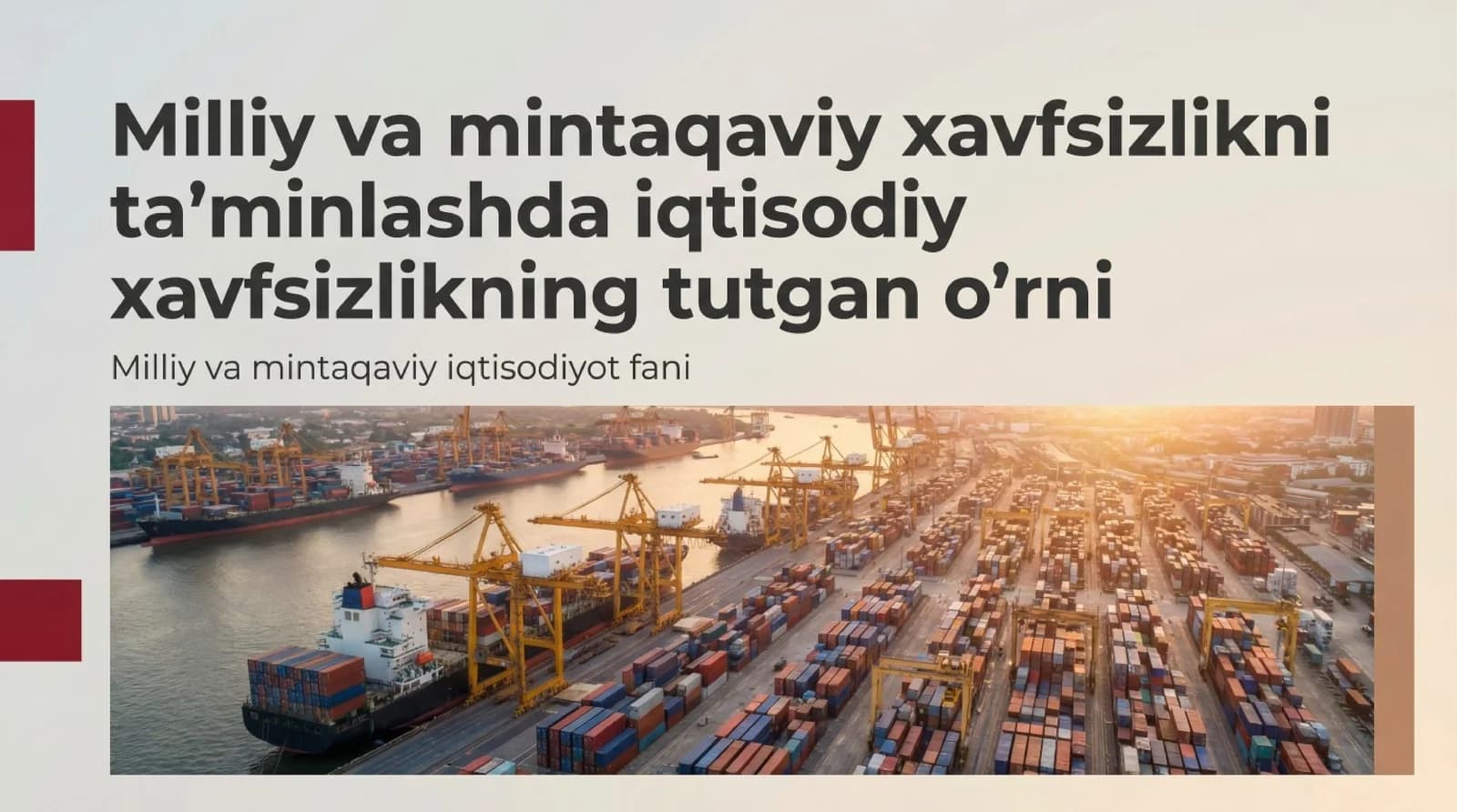 Milliy va mintaqaviy xavfsizlikni taʼminlashda iqtisodiy xavfsizlikning tutgan oʻrni