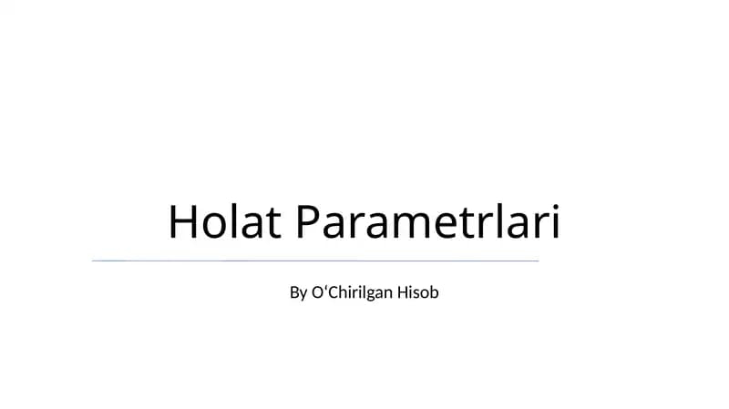 Holat Parametrlari