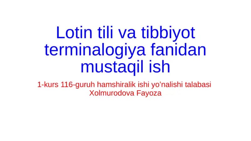 Lotin tili va tibbiyot terminalogiya fanidan mustaqil ish