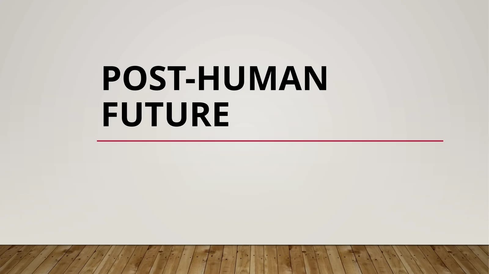 Post-Human Future