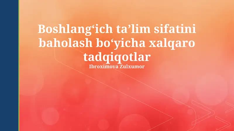 Boshlangʻich taʼlim sifatini baholash metodologiyalari