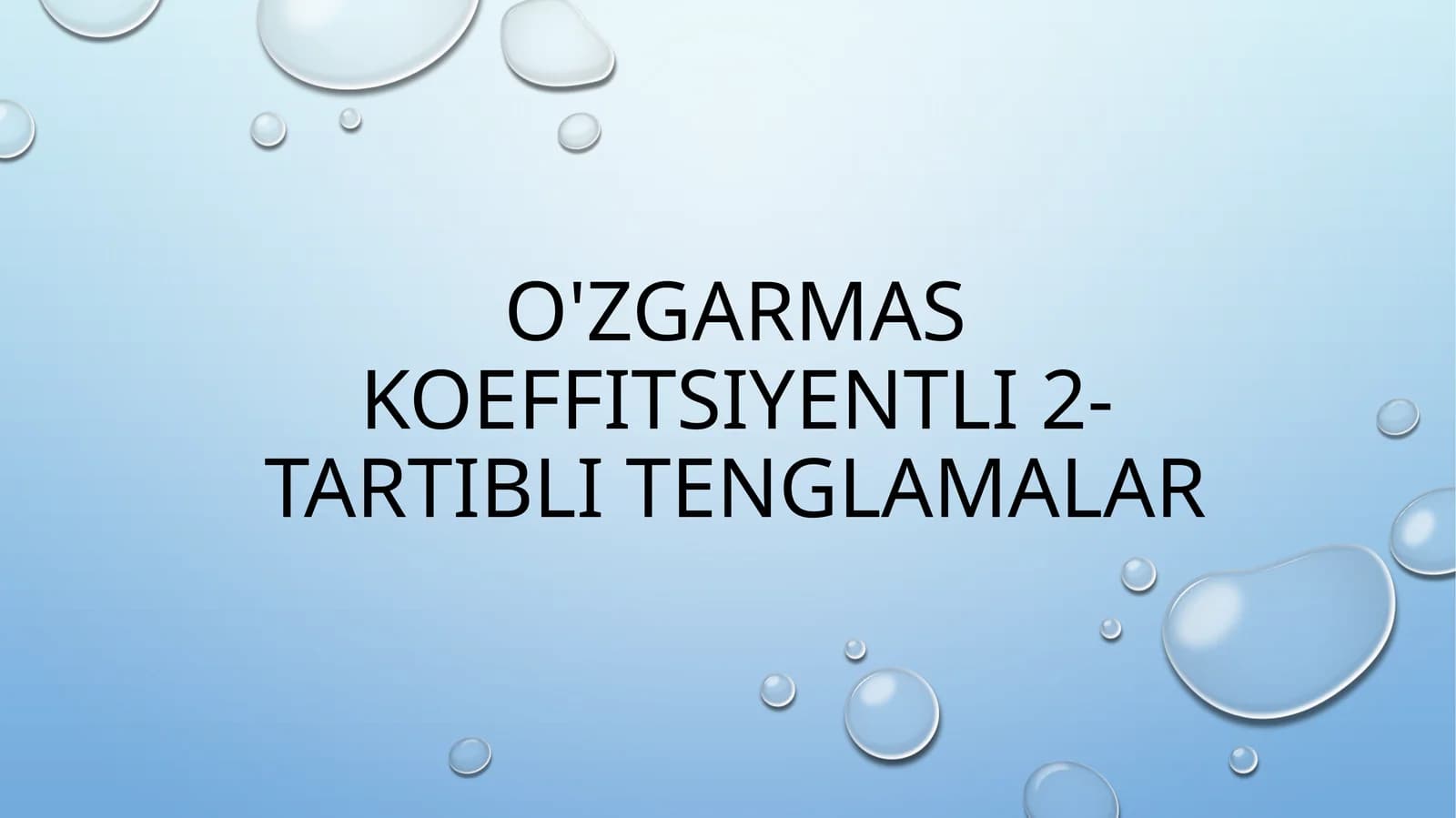 O'zgarmas koeffitsiyentli 2-tartibli tenglamalar