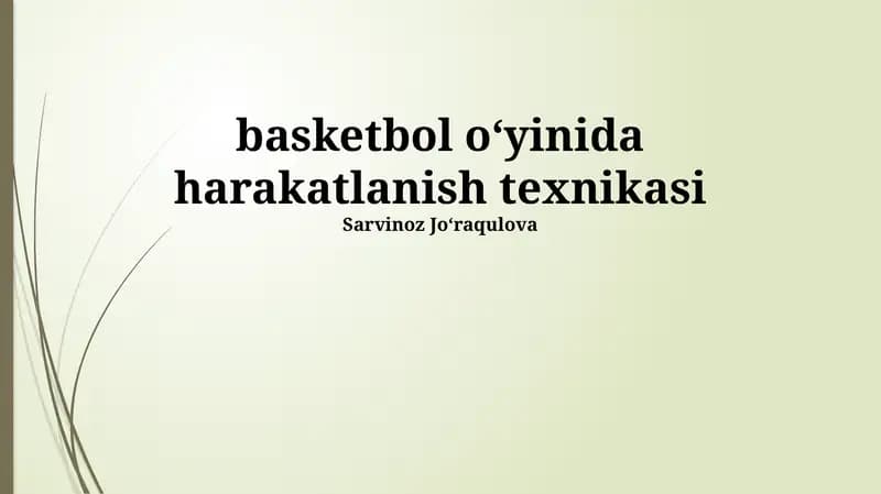 Basketbol oʻyinida harakatlanish texnikasi