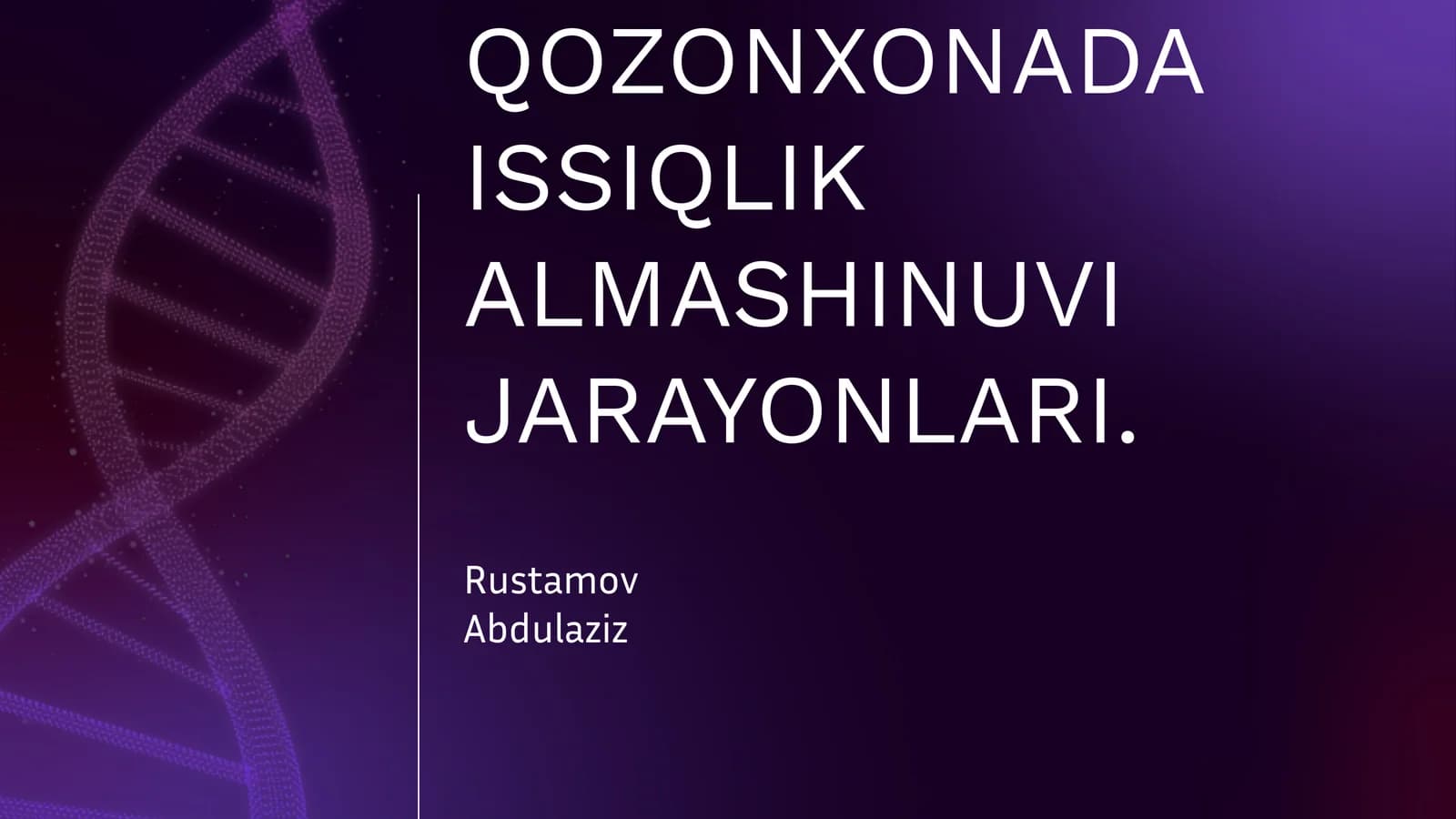 QOZONXONADA ISSIQLIK ALMASHINUVI JARAYONLARI
