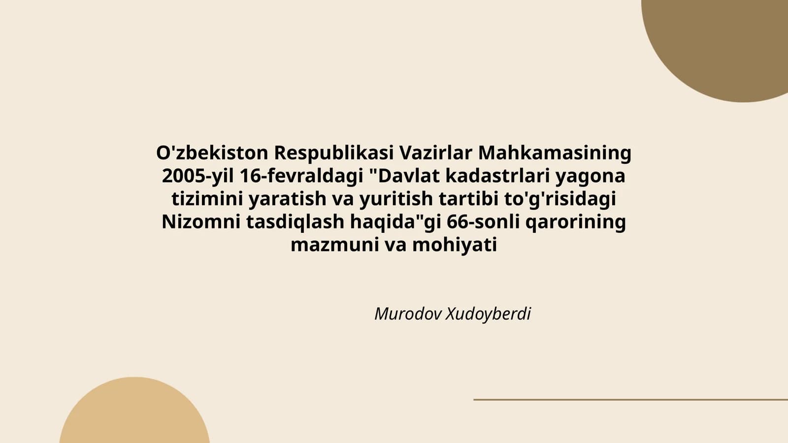 Davlat kadastrlari yagona tizimini yaratish va yuritish tartibi to'g'risidagi Nizomni tasdiqlash haqida