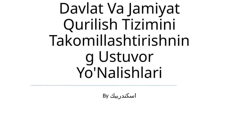 Davlat Va Jamiyat Qurilish Tizimini Takomillashtirishning Ustuvor Yo'Nalishlari