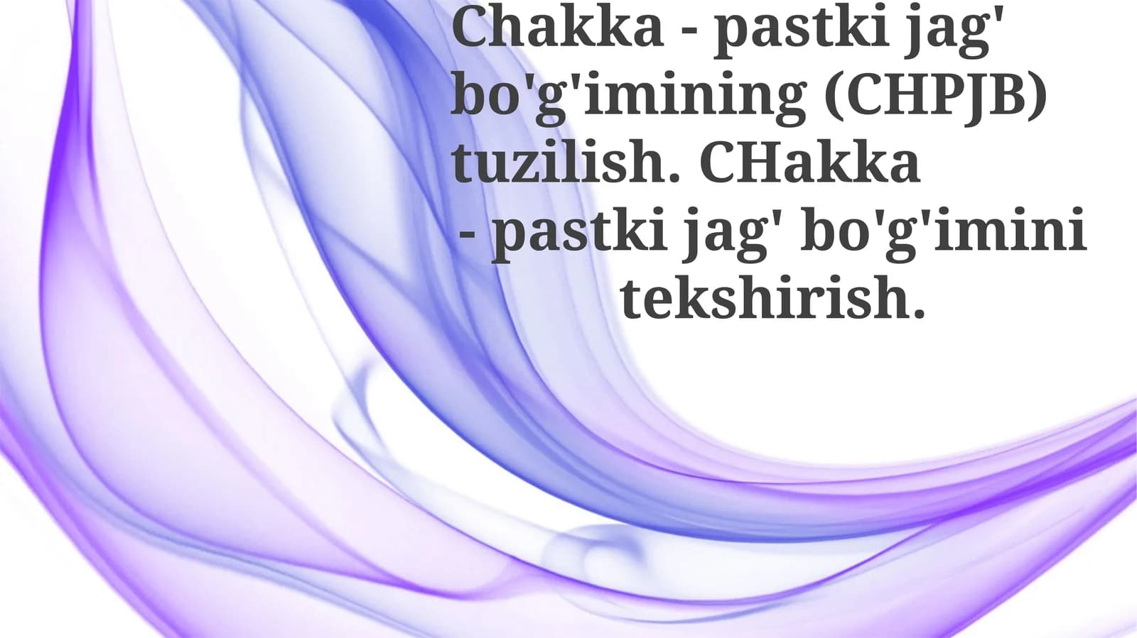 Chakka-Boʻgʻimining Tekshiruvi