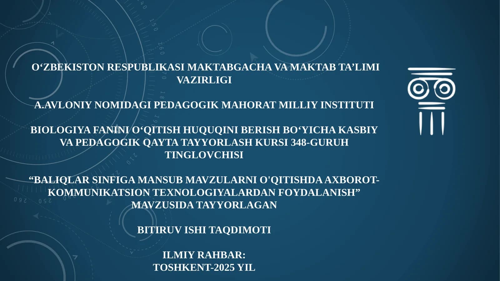 BALIQLAR SINFIGA MANSUB MAVZULARNI O'QITISHDA AXBOROT-KOMMUNIKATSION TEXNOLOGIYALARDAN FOYDALANISH