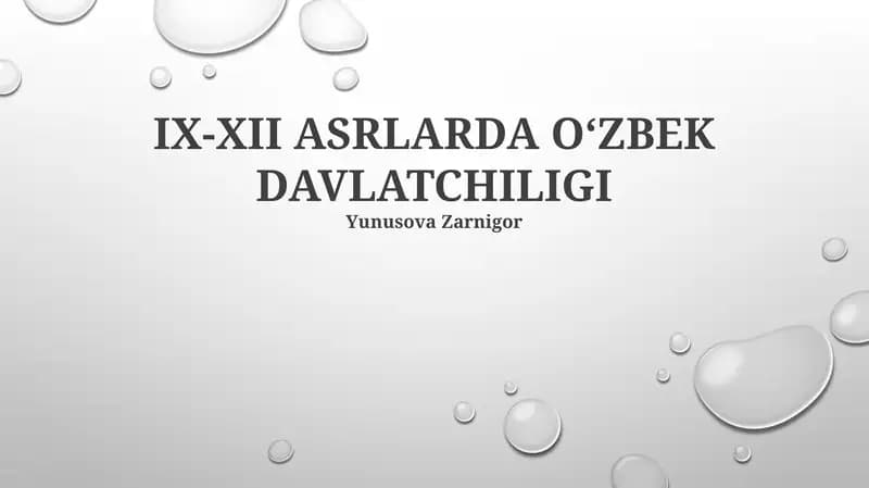 IX-XII ASRLARDA OʻZBEK DAVLATCHILIGI