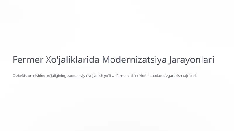 Fermer Xo'jaliklarida Modernizatsiya Jarayonlari