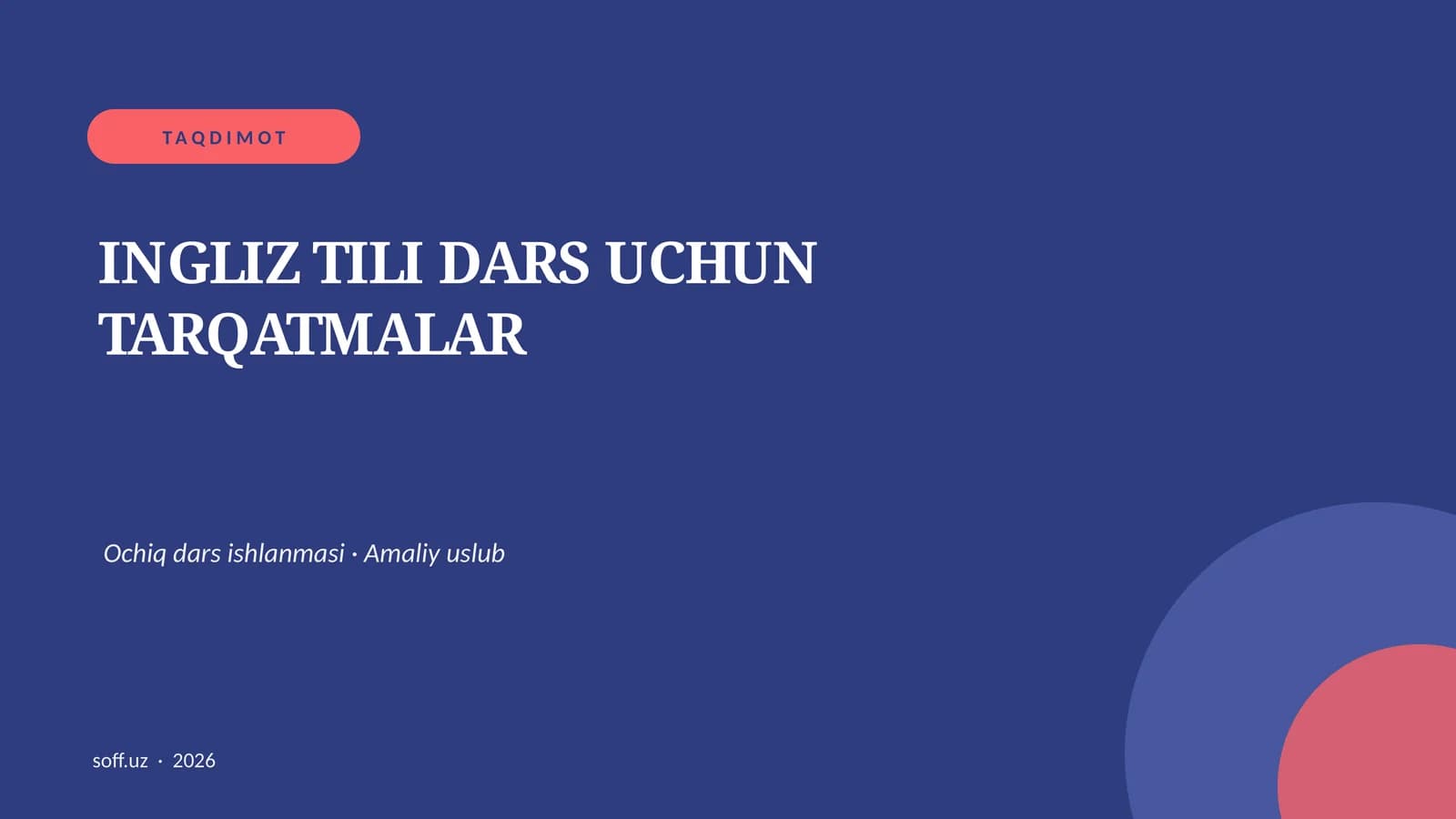 INGLIZ TILI DARS UCHUN TARQATMALAR