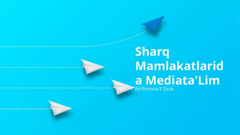 Sharq Mamlakatlarida Mediata'Lim