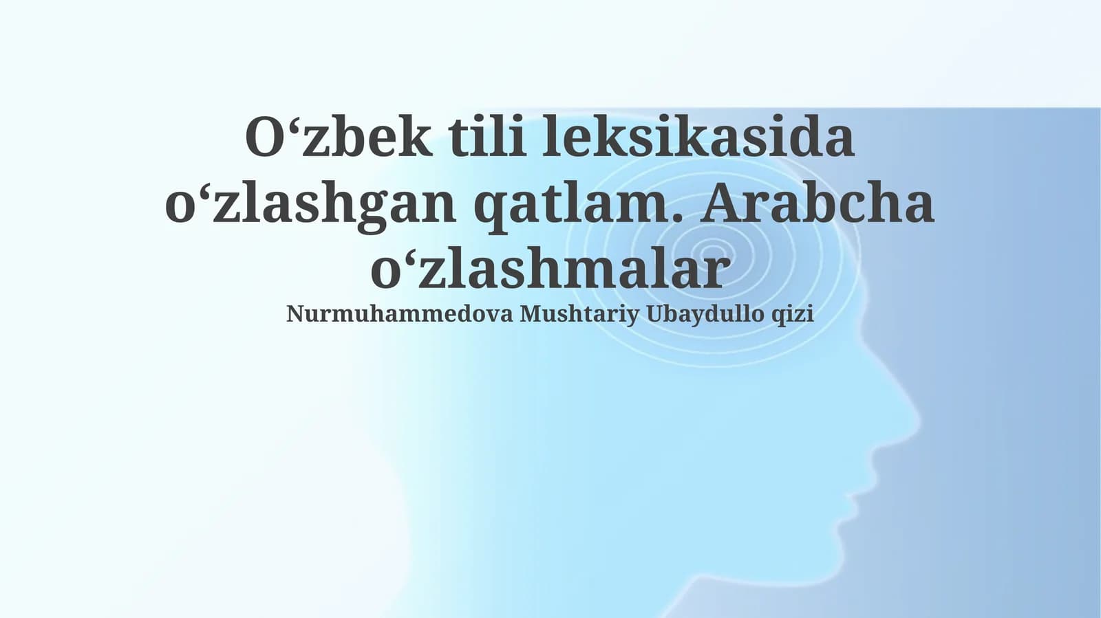 Oʻzbek tili leksikasida oʻzlashgan qatlam. Arabcha oʻzlashmalar