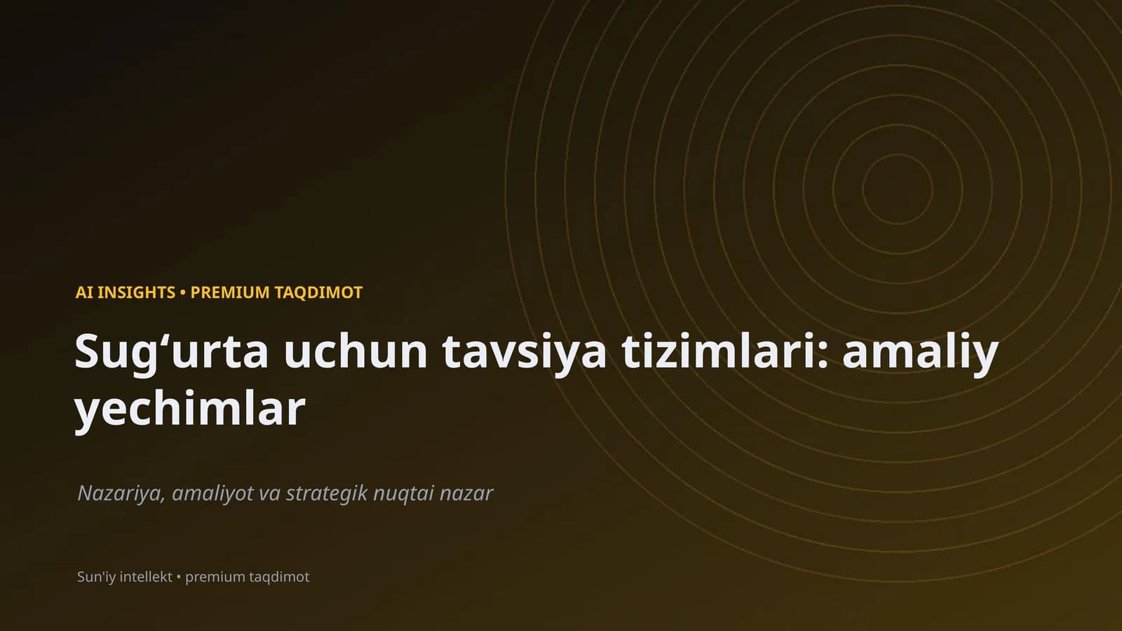 Sugʻurta uchun tavsiya tizimlari: amaliy yechimlar