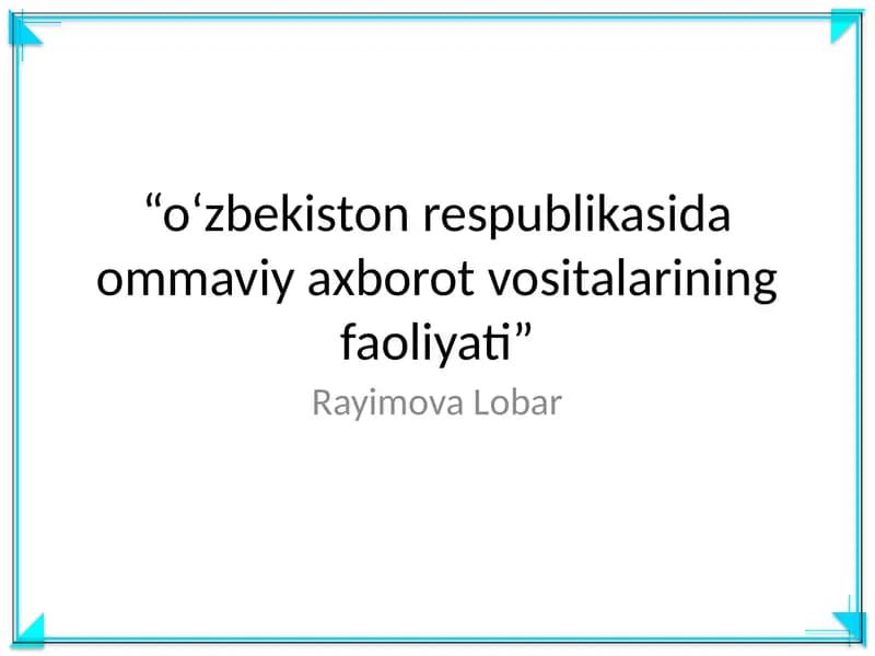 O‘zbekiston Respublikasida Ommaviy Axborot Vositalarining Faoliyati