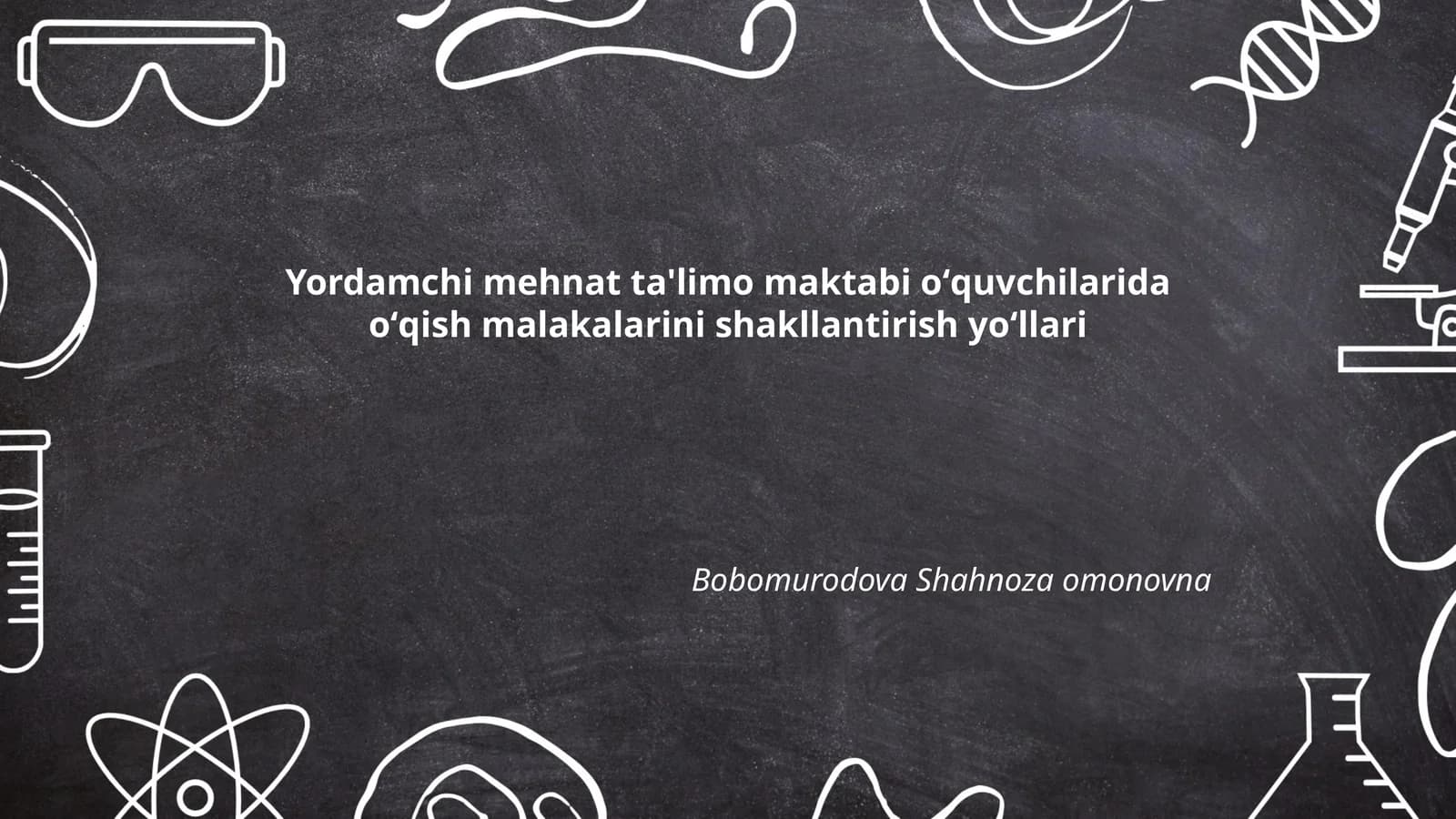 Yordamchi mehnat ta'limo maktabi oʻquvchilarida oʻqish malakalarini shakllantirish yoʻllari
