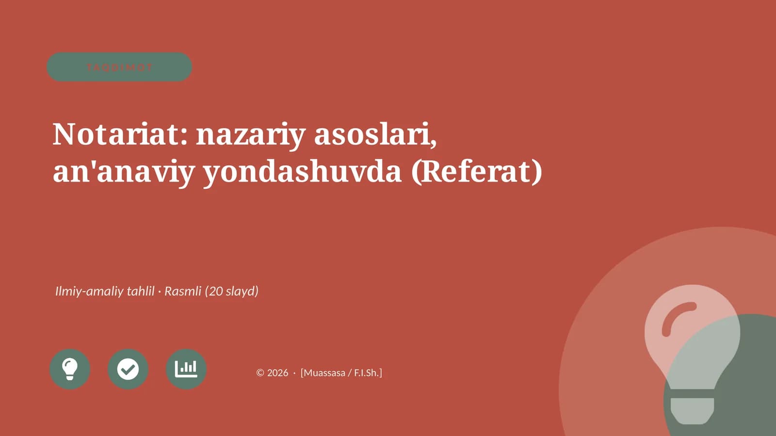 Notariat: nazariy asoslari, an'anaviy yondashuvda (Referat)