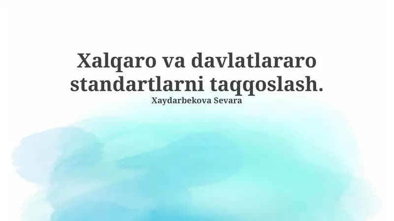Xalqaro va davlatlararo standartlarni taqqoslash