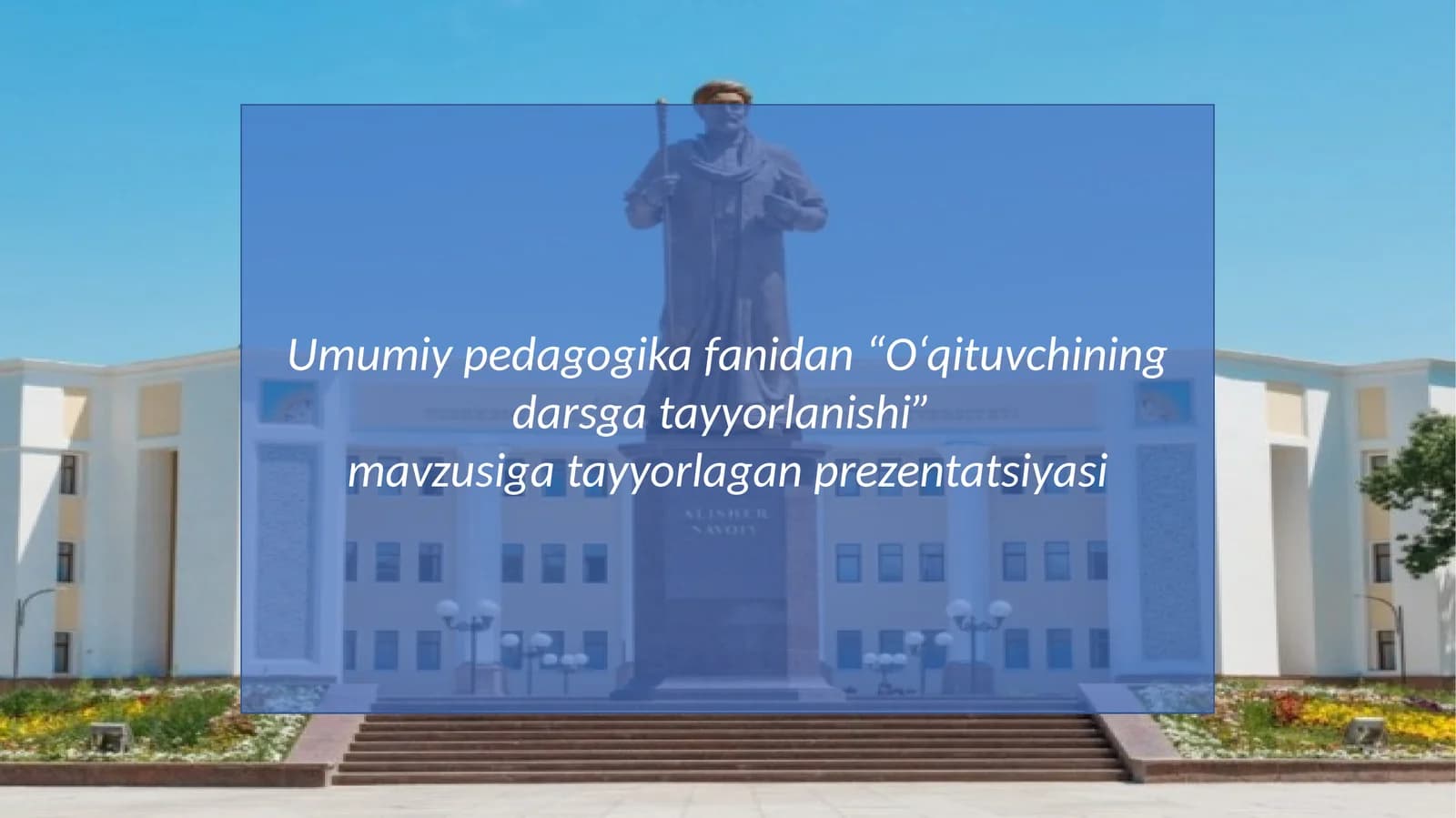 O‘qituvchining darsga tayyorlanishi